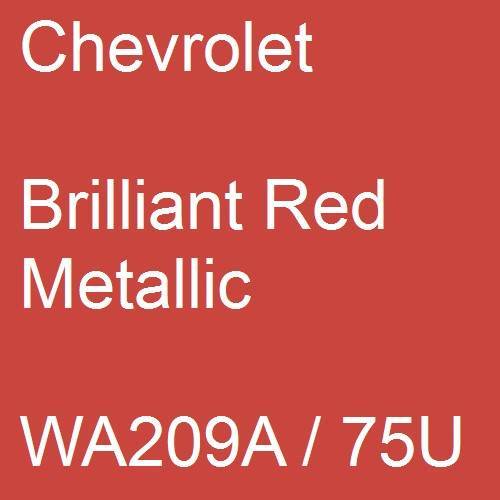 Chevrolet, Brilliant Red Metallic, WA209A / 75U.